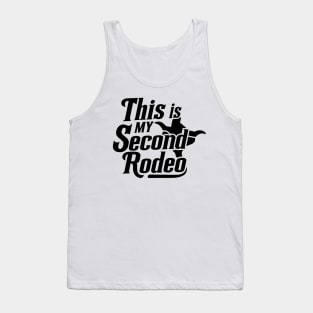 This is my second rodeo (v11) Tank Top